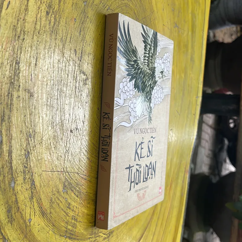 KẺ SĨ THỜI LOẠN- VŨ NGỌC TIẾN 675261