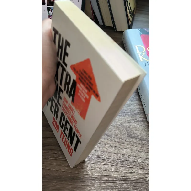 The Extra One Per Cent by Rob Yeung (psychologist, business & performance) 791540