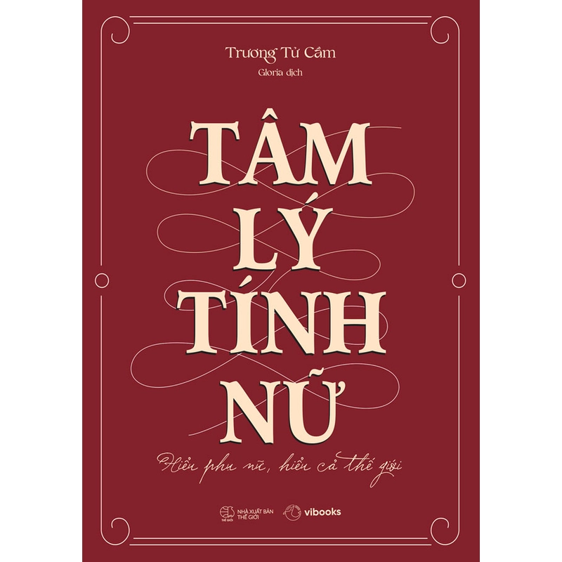 Tâm Lý Tính Nữ: Hiểu Phụ Nữ, Hiểu Cả Thế Giới 539591