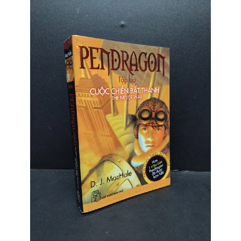 Pendragon cuộc chiến bất thành tập 3 mới 90% bẩn ố nhẹ có mộc nhà phát hành 2009 HCM2207 MacHale VĂN HỌC 190590