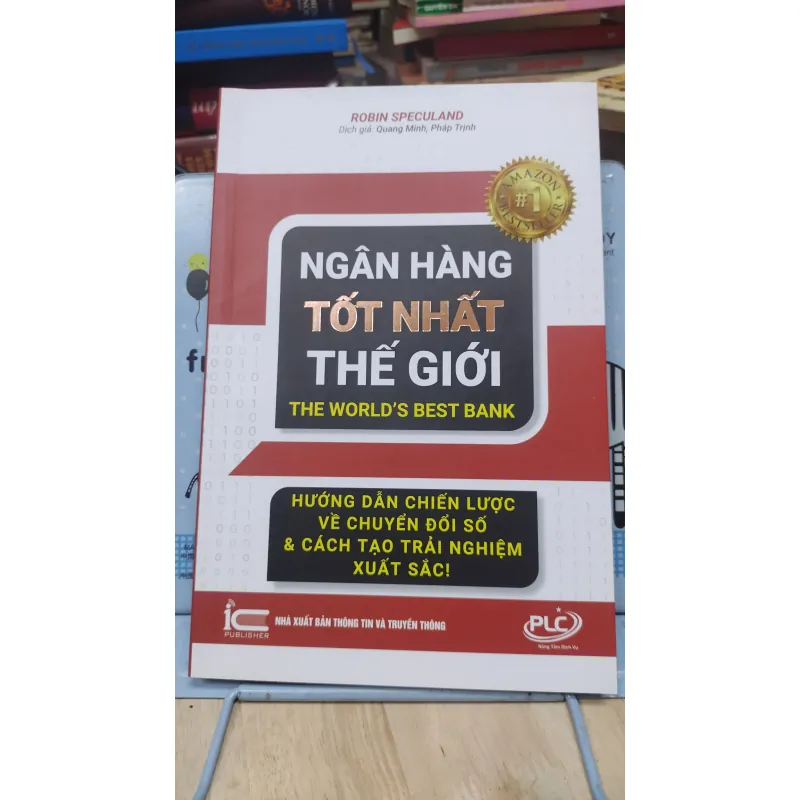 Sách: Ngân hàng tốt nhất thế giới - TG: Robin Speculand (B3) 1044017