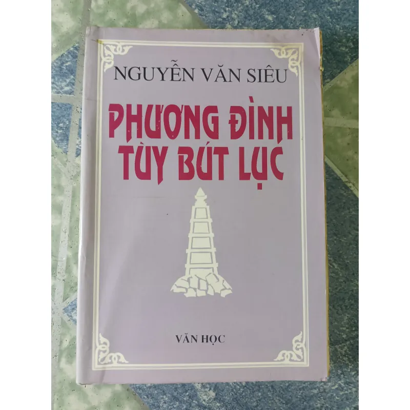 Phương Đình tùy bút lục - Nguyễn Văn Siêu 746664