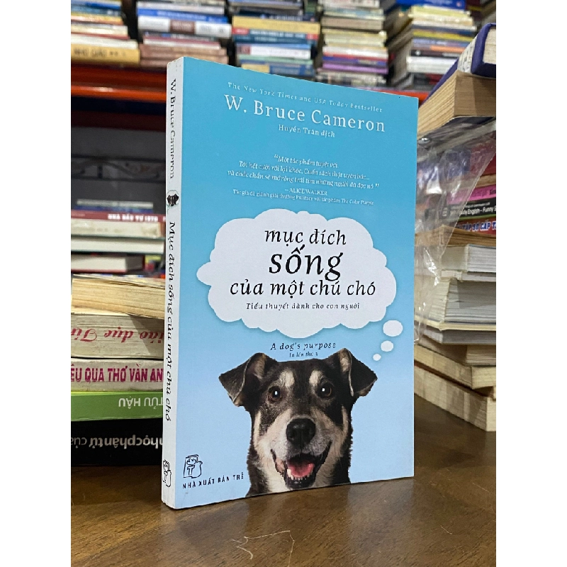 Mục đích sống của một chú chó - W. Bruce Cameron 501925