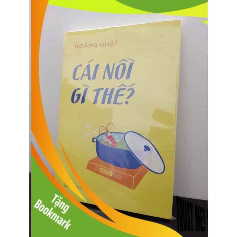 (TẶNG BOOKMARK) Cái Nồi Gì Thế - Hoàng Nhật New 100% RBK.ASB2303 940480