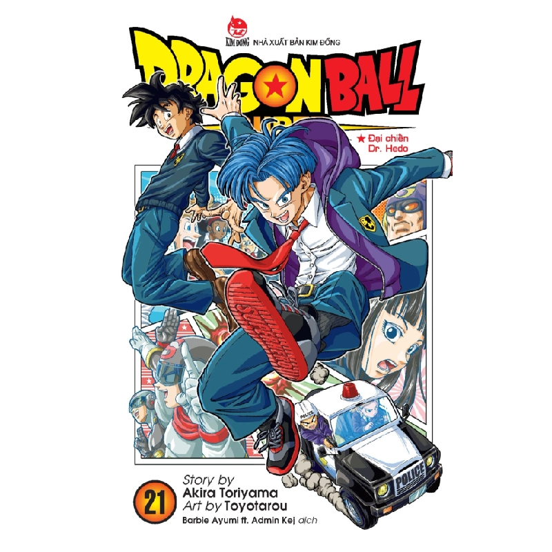 Dragon Ball Super - Tập 21 - Đại Chiến Dr. Hedo - Akira Toriyama, Toyotarou (Mới 100%) Manga, comic, NXB Kim Đồng - SÁCH ĐẠI HỌC 487222