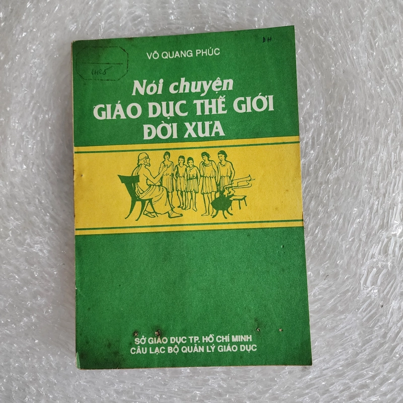 Nói chuyện giáo dục thế giới đời xưa | Võ Quang Phúc 507779