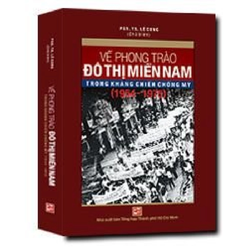 Về phong trào đô thị Miền Nam mới 100% PGS.TS Lê Cung chủ biên 2015 HCM.PO 349564