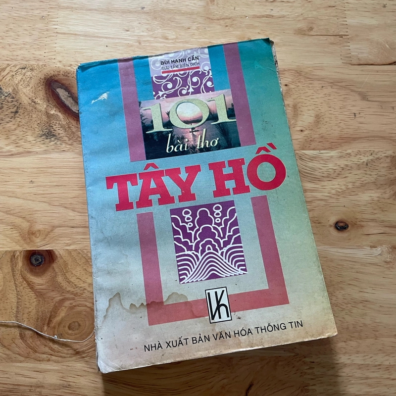 II Thơ: 101 Bài Thơ Tây Hồ - Bùi Hạnh Cẩn (Sưu tập và Biên soạn) - 1996 488953