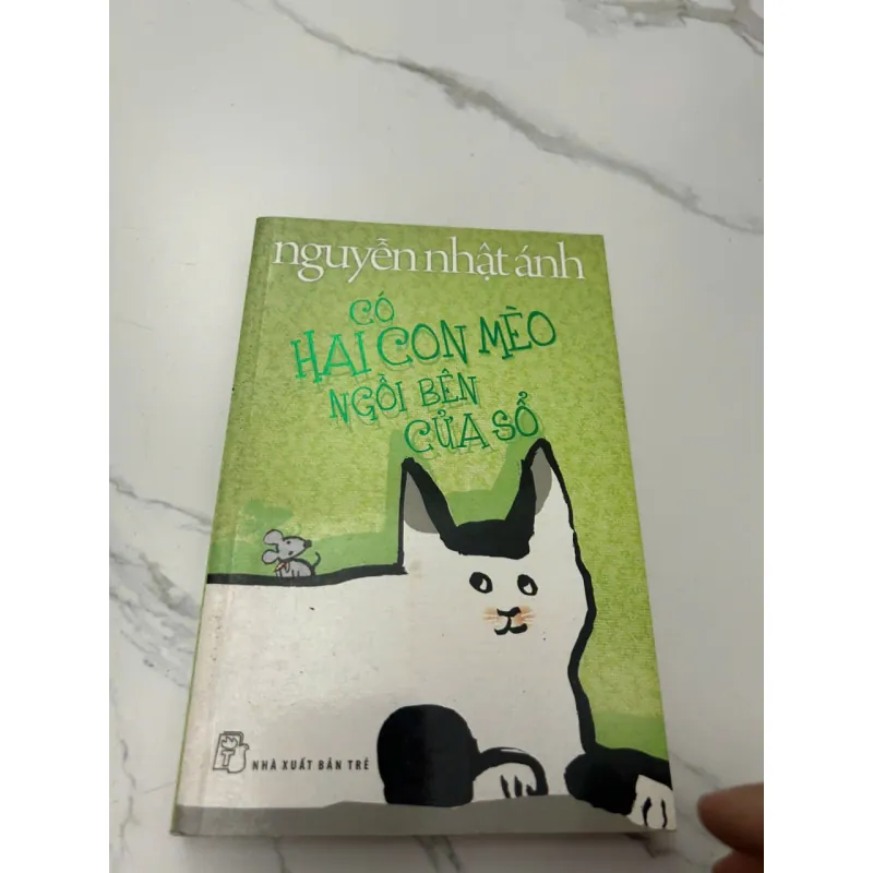 CÓ HAI CON MÈO NGỒI BÊN CỬA SỔ - Nguyễn Nhật Ánh 608068