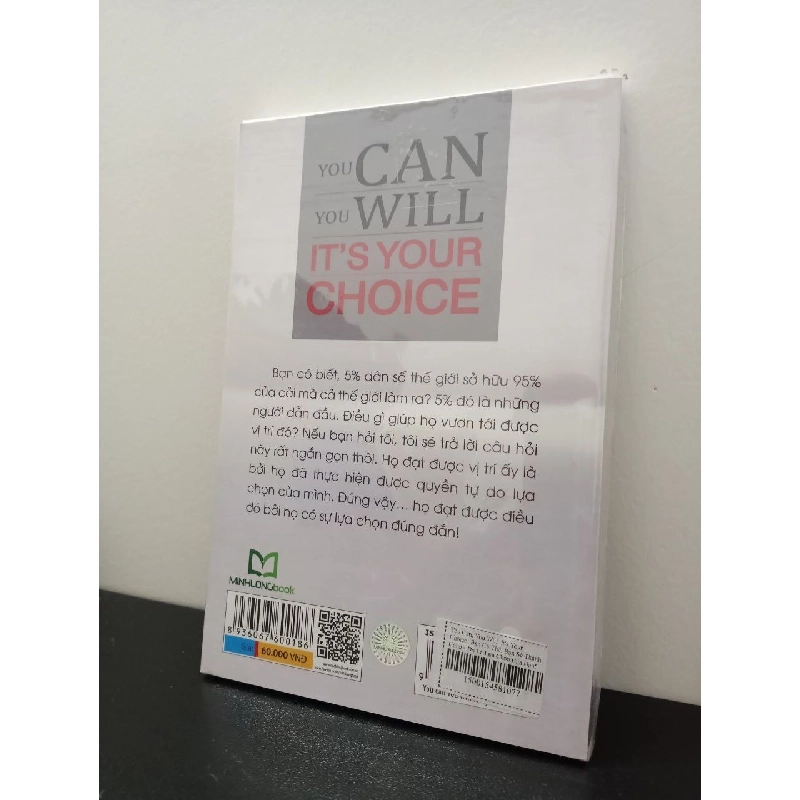 You Can, You Will. It's Your Choice! Bạn Có Thể, Bạn Sẽ Thành Công - Đó Là Lựa Chọn Của Bạn! - Arfeen Khan New 100% HCM.ASB2003 357002