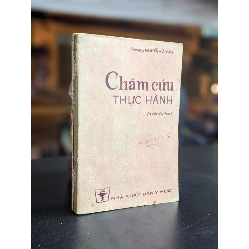 Châm cứu thực hành - Lương y Nguyễn Hách 360084