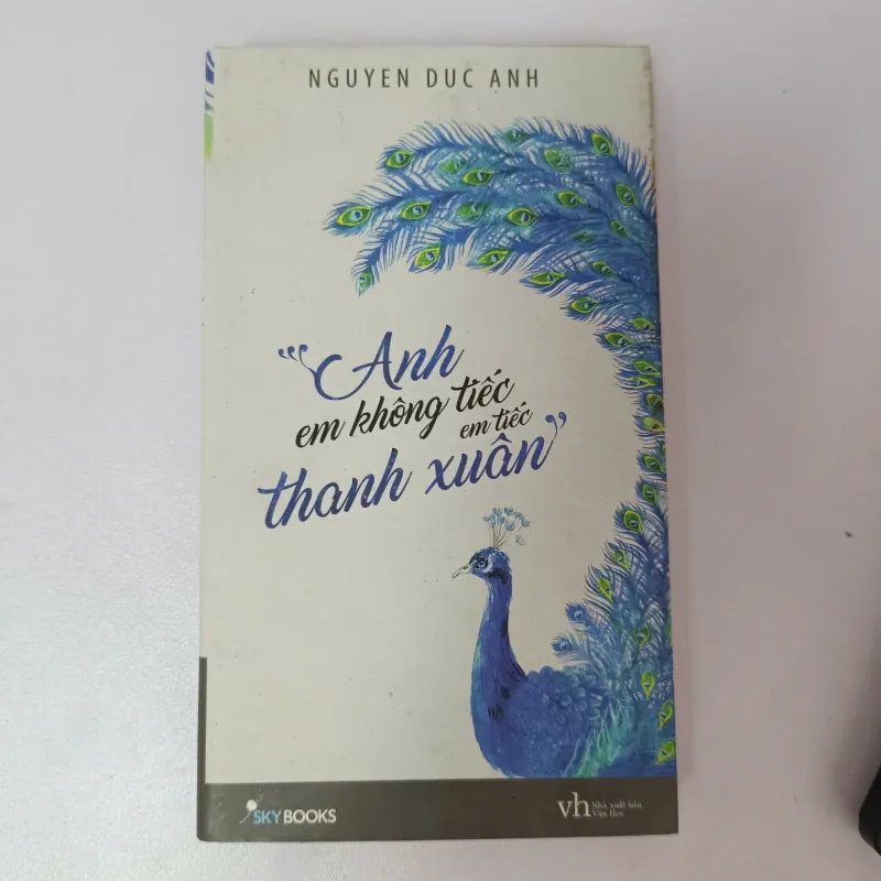 Anh em không tiếc, em tiếc thanh xuân - Nguyễn Đức Anh 760465