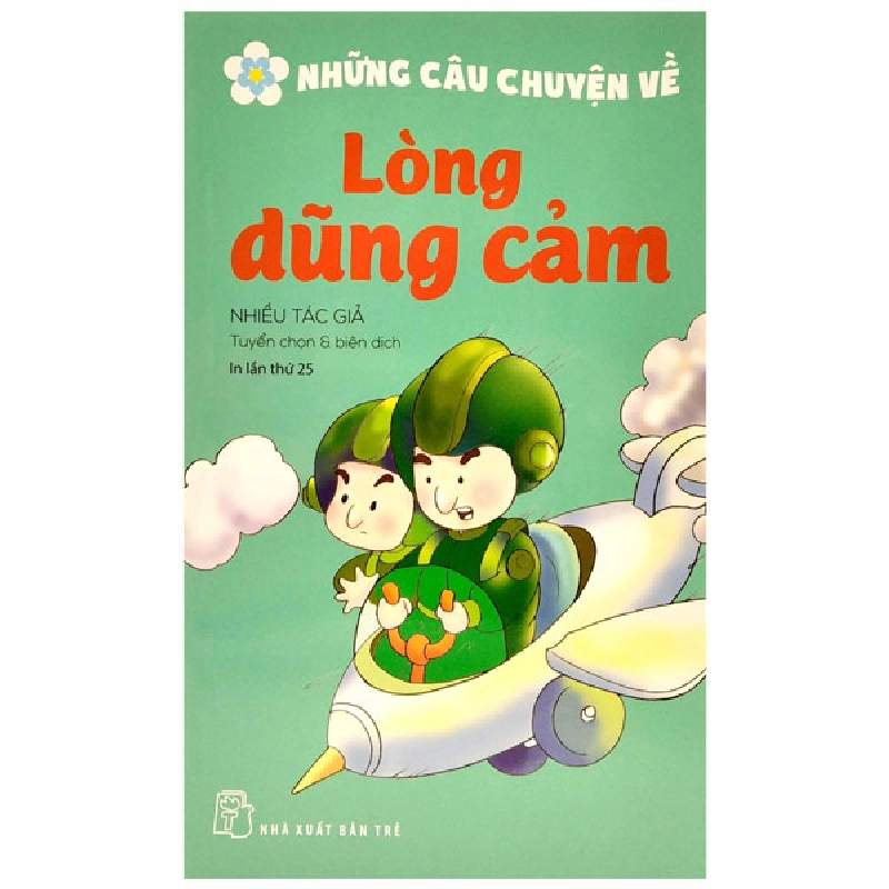 Những Câu Chuyện Về - Lòng Dũng Cảm (2022) - Nhiều Tác Giả 744634