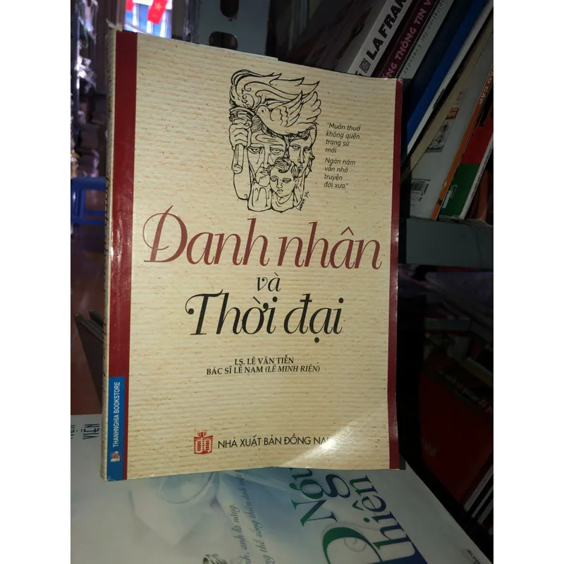 Danh nhân và thời đại - LS. Lê Văn Tiễn - Bác sĩ Lê Nam 717545