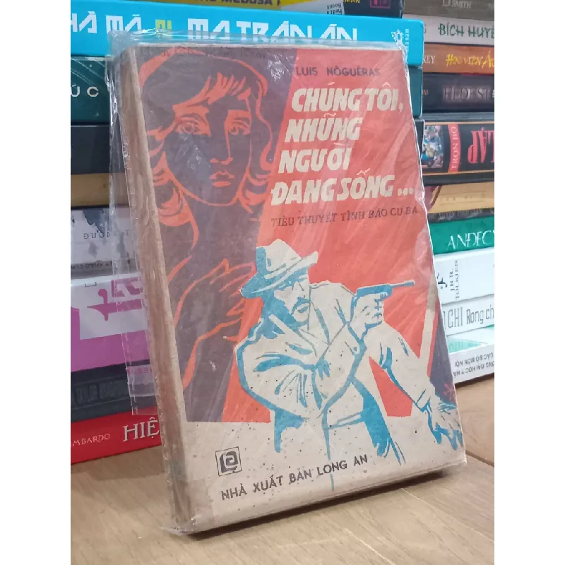 Chúng tôi, những người đang sống... - Luis Nôguêras 119955