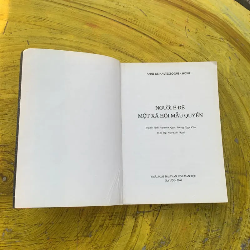  NGƯỜI Ê ĐÊ MỘT XÃ HỘI MẪU QUYỀN - ANNE DE HAUTECLOQUE-HOWE  790219