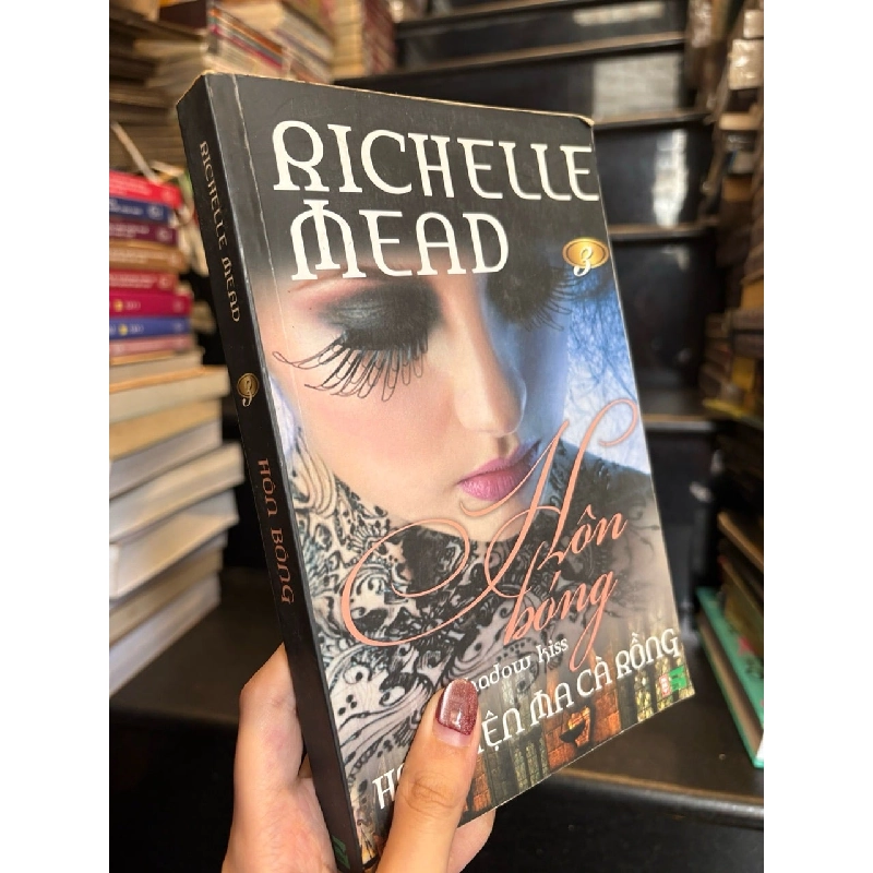 Học viện ma cà rồng: Hẹn máu - Richelle Mead 125035