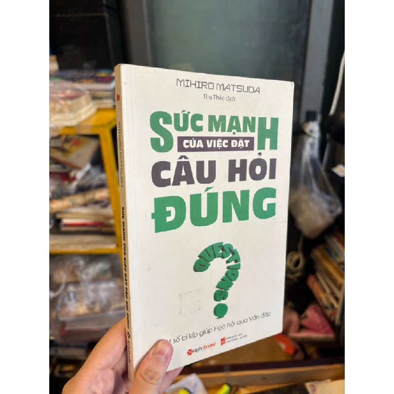 Sức mạnh của việc đặt câu hỏi đúng - Mihiro Matsuda 175428