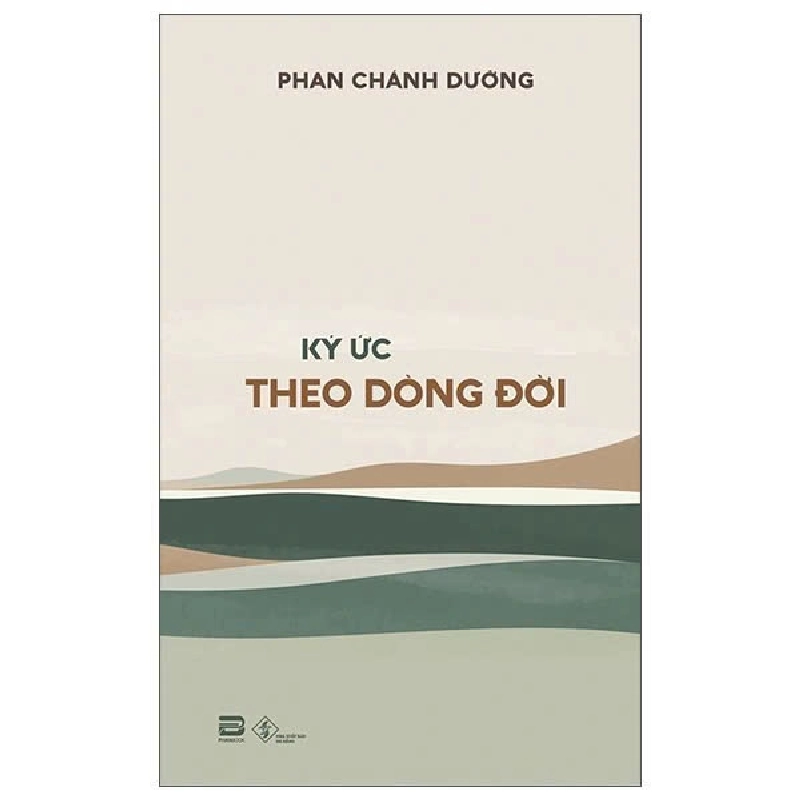 Ký ức theo dòng đời HCM.PO Phan Chánh Dưỡng 06.2022 Hồi ký 358409