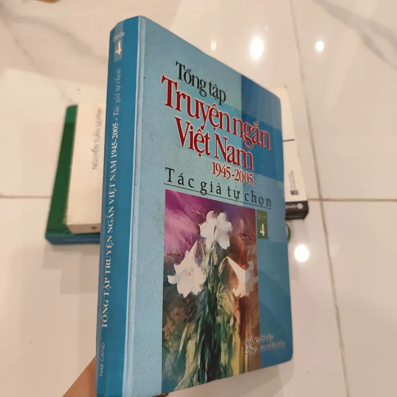 Tổng tập truyện ngắn Việt Nam 1945- 2005 quyển 4 ( bìa cứng) 574154