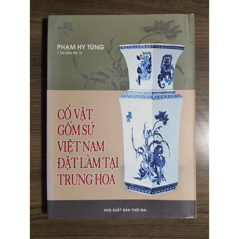 Cổ vật gốm sứ Việt Nam đặt làm tại Trung Hoa 470274