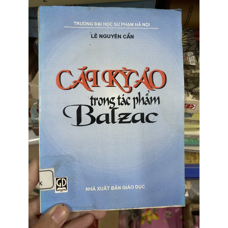 Cái Kì Ảo Trong Tác Phẩm Của Balzac - Lê Nguyên Cẩn 752770