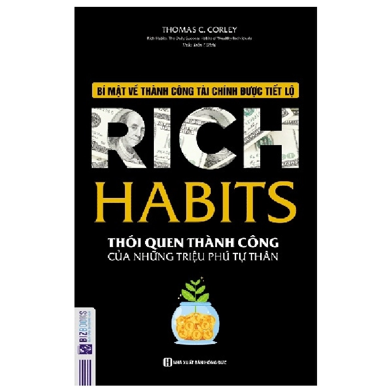 Rich Habits - Thói Quen Thành Công Của Những Triệu Phú Tự Thân - Thomas C. Corley 287413