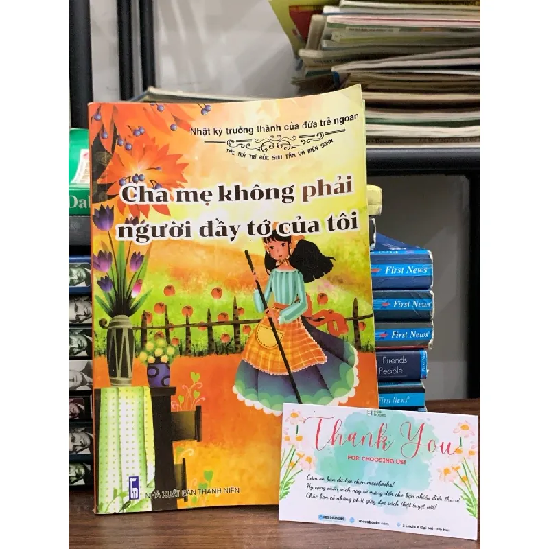 Cha mẹ không phải đầy tớ của tôi- Nhật ký trưởng thành của đứa trẻ ngoan 693309