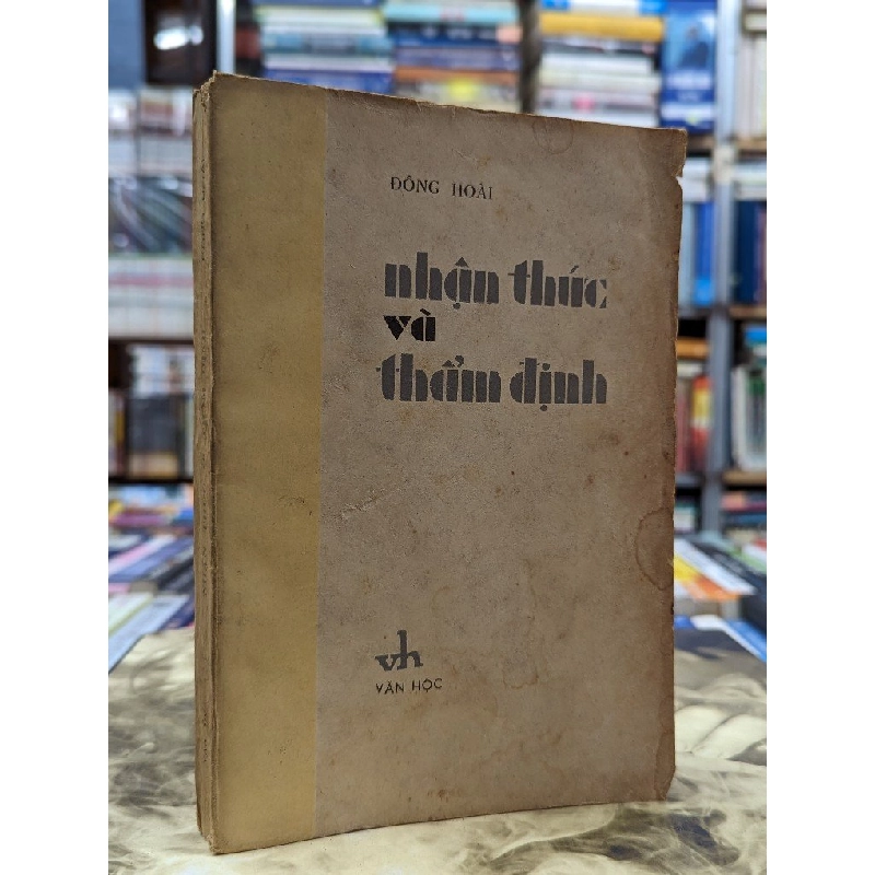 NHẬN THỨC VÀ THẨM ĐỊNH - ĐÔNG HOÀI 119924