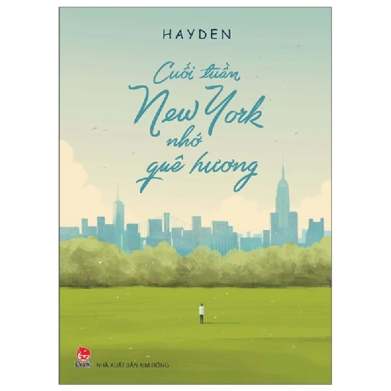 Cuối Tuần New York Nhớ Quê Hương - Hayden (Mới 100%) Tiểu thuyết, NXB Kim Đồng - SÁCH ĐẠI HỌC 488130