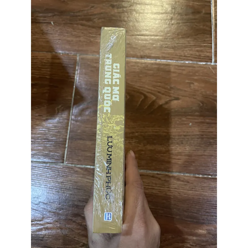 Giấc mộng Trung Quốc - Lưu Minh Phúc 786323