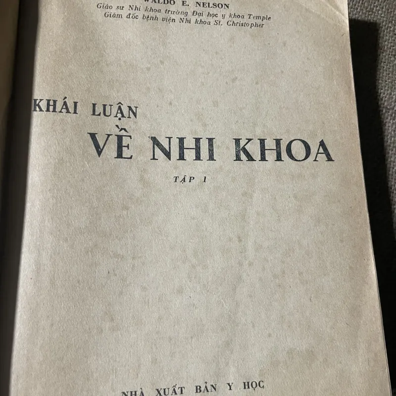 Khái luận nhi khoa - tập 1 -WALDO E. NELSON - 750 trang  750203