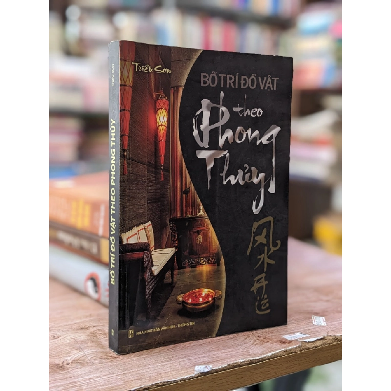 Bố trí đồ vật theo phong thuỷ - Triều Sơn 474455