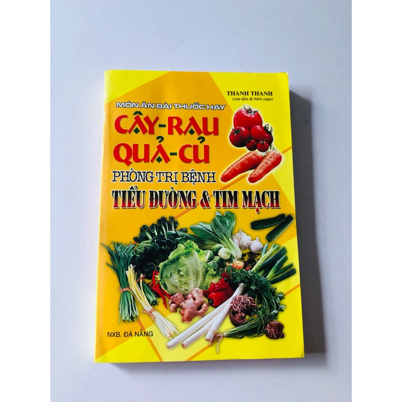 CÂY - RAU QUẢ - CỦ PHÒNG TRỊ BỆNH TIỂU ĐƯỜNG & TIM MẠCH  455907