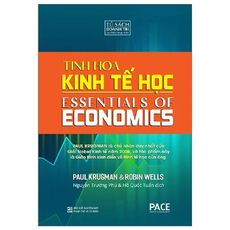 Tinh Hoa Kinh Tế Học - Essentials Of Economics (Bìa Cứng) - Paul Krugman, Robin Wells 279692