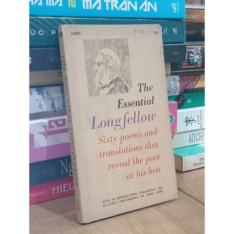 The Essential Longfellow: Sixty poems and translations that reveal the poet at his best 736061