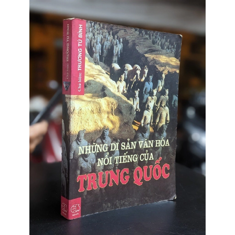 Những di sản văn hóa nổi tiếng của Trung Quốc - Trương Tú Bình (Chủ biên) 387192