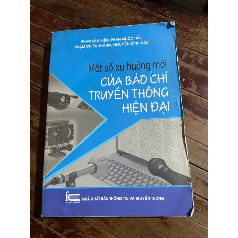 một số xu hướng mới của báo chí truyền thông hiện đại - sách báo chí 601557