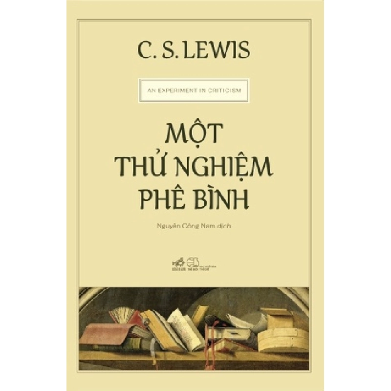 Một Thử Nghiệm Phê Bình - Nhã Nam C.S.Lewis KHOA HỌC ĐỜI SỐNG Blogmeo 27525 512808