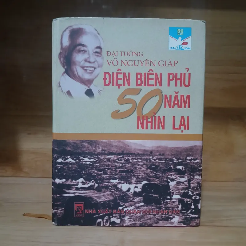Đại Tướng Võ Nguyên Giáp - Điện Biên Phủ 50 Năm Nhìn Lại 1003689