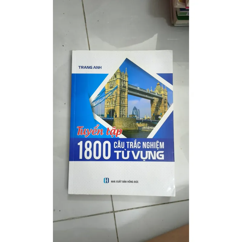 Tuyển tập 1800 câu trắc nghiệm từ vựng Tiếng Anh  971471