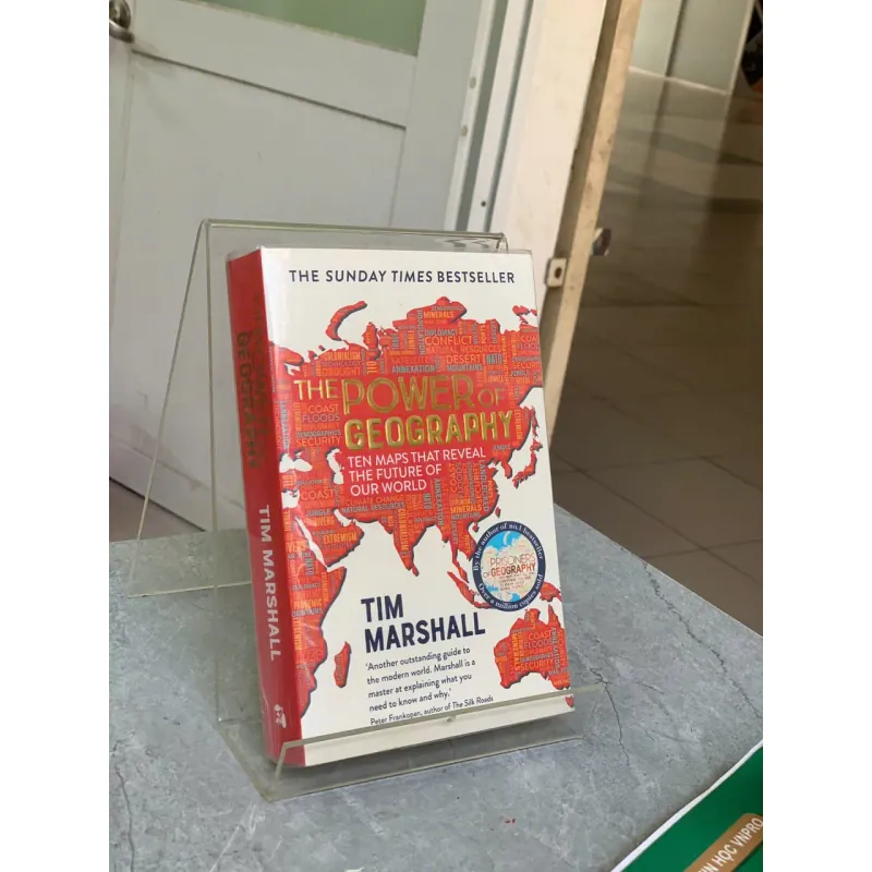 THE POWER OF GEOGRAPHY (SỨC MẠNH CỦA ĐỊA LÝ) - TIM MARSHALL 763261
