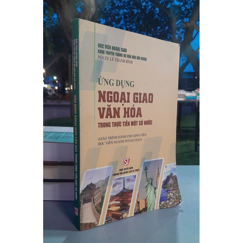 ỨNG DỤNG NGOẠI GIAO VĂN HÓA TRONG THỰC TIỄN MỘT SỐ NƯỚC - LÊ THANH BÌNH 479062