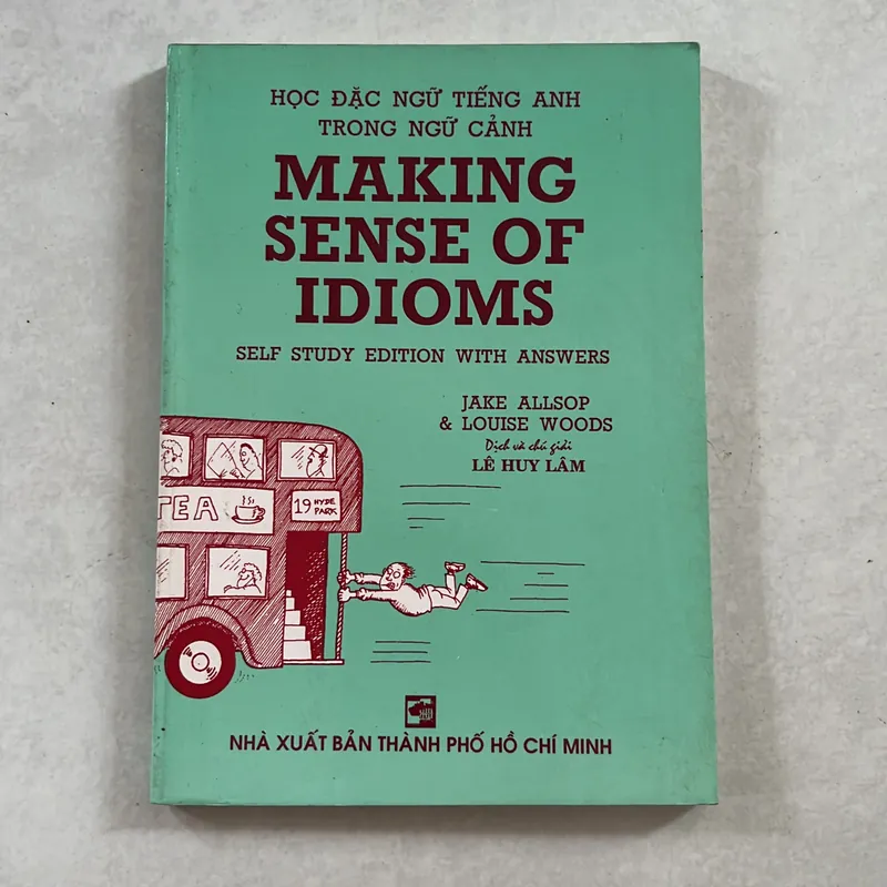 Making sense of Idioms - Lê Huy Lâm 557847