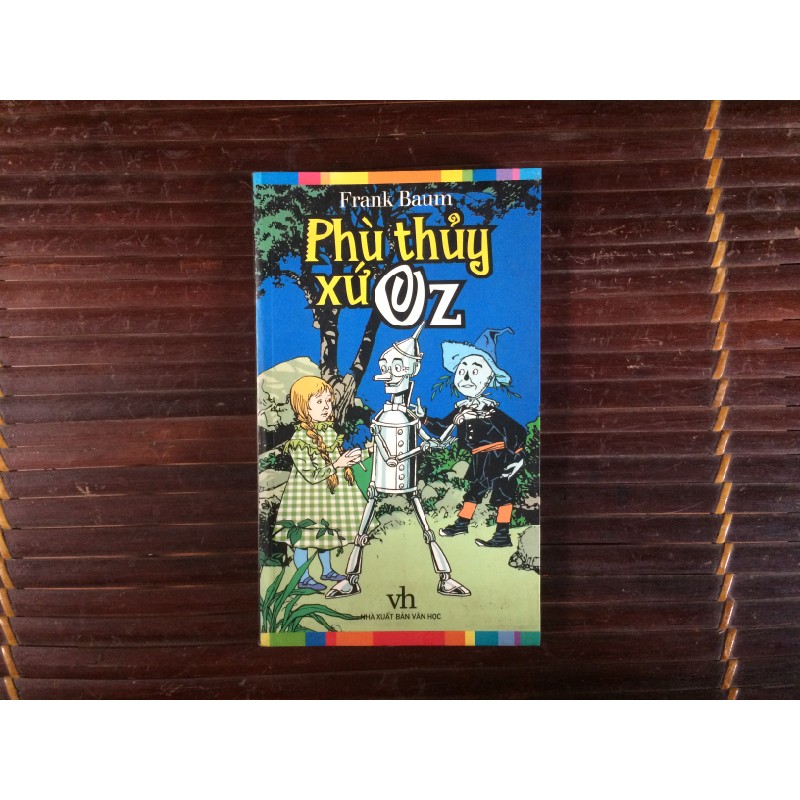 Phù Thủy Xứ Oz - L. Frank Baum 15216