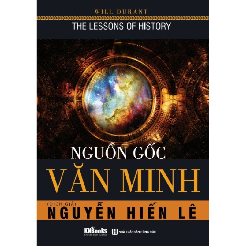 Nguồn Gốc Văn Minh - Will Durant, Nguyễn Hiến Lê 141572