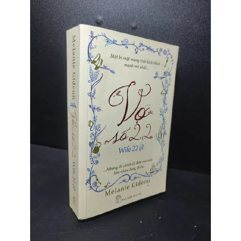 [Sách Cũ SCGR] Vợ số 22 2013 Melanie Gileon mới 80% ố (văn học , tiểu thuyết) HCM2701 675963