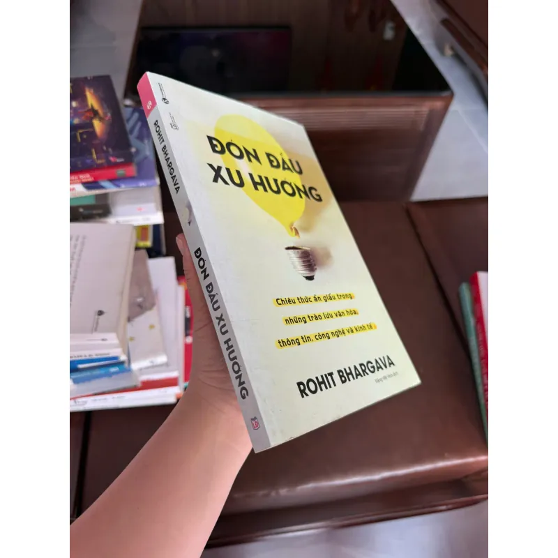 ĐÓN ĐẦU XU HƯỚNG – Rohit Bhargava - K3 1006621