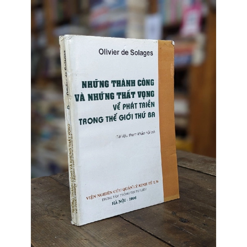 Những thành công và những thất vọng về phát triển trong thế giới thứ ba - Oliver de Solages 378531