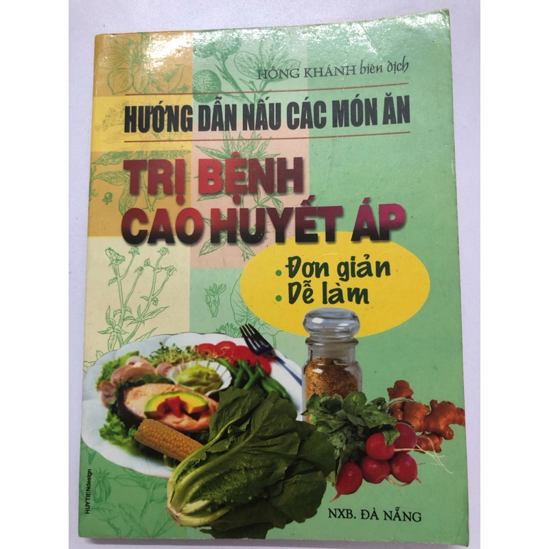 HƯỚNG DẪN NẤU CÁC MÓN ĂN TRỊ BỆNH CAO HUYẾT ÁP - 143 TRANG, NXB: 2001 296123